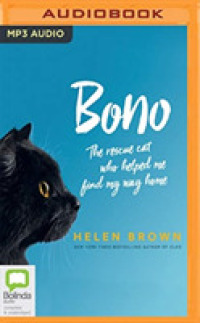 Bono : The Rescue Cat Who Helped Me Find My Way Home （MP3 UNA）