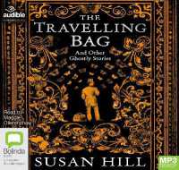 Travelling Bag : And Other Ghostly Stories -- Audio disc （Unabridged）
