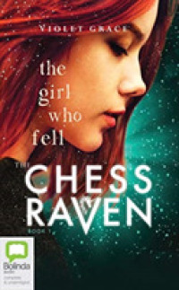 The Girl Who Fell (10-Volume Set) (Chess Raven Chronicles) （Unabridged）