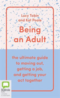 Being an Adult (6-Volume Set) : The Ultimate Guide to Moving Out, Getting a Job and Getting Your Act Together （Unabridged）