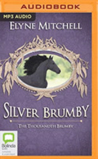 The Thousandth Brumby (Silver Brumby) （MP3 UNA）