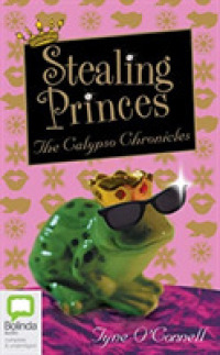 Stealing Princes (7-Volume Set) (Calypso Chronicles) （Unabridged）