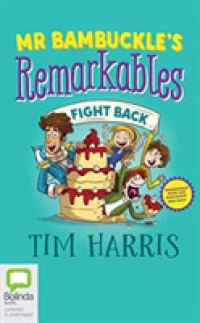 Mr Bambuckle's Remarkables Fight Back (3-Volume Set) (Mr Bambuckle's Remarkables) （Unabridged）