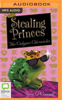 Stealing Princes (Calypso Chronicles) （MP3 UNA）