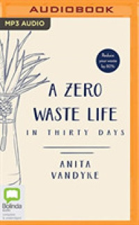 A Zero Waste Life in Thirty Days （MP3 UNA）