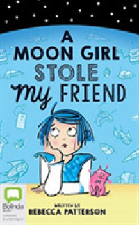 A Moon Girl Stole My Friend (2-Volume Set) (Moon Girl)