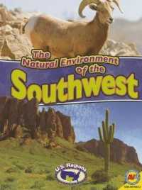 The Natural Environment of the Southwest (U.S. Regions)