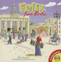 Felix from Berlin (Av2 Fiction Readalong) （Library Binding）