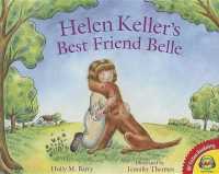 Helen Keller's Best Friend Belle (Av2 Fiction Readalong) （Library Binding）