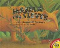 Mabela the Clever (Av2 Fiction Readalong) （Library Binding）