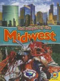 The People of the Midwest (U.S. Regions) （Library Binding）