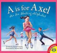 A Is for Axel : An Ice Skating Alphabet (Av2 Fiction Readalong)