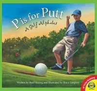 P Is for Putt : A Golf Alphabet (Av2 Fiction Readalong 2016) （Library Binding）