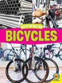Bicycles (How Do They Make That?) （Library Binding）