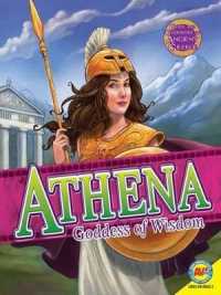 Athena : Goddess of War (Gods and Goddesses of Ancient Greece) （Library Binding）