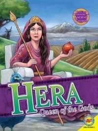 Hera : Queen of the Gods (Gods and Goddesses of Ancient Greece) （Library Binding）