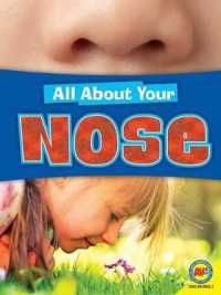 Nose (All about Your...) （Library Binding）