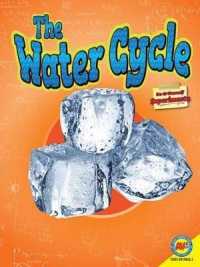 The Water Cycle (Do-it-yourself Experiments) （Library Binding）