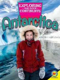 Antarctica (Exploring Our Seven Continents) （Library Binding）