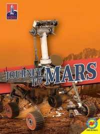 Journey to Mars (All about Space Science)