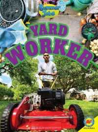 Yard Worker (Summer Jobs) （Library Binding）