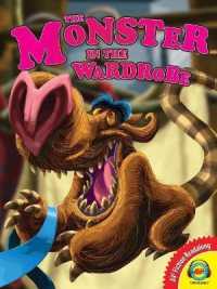 The Monster in the Wardrobe (Av2 Fiction Readalong 2018) （Library Binding）