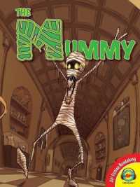 The Mummy (Av2 Fiction Readalong 2018) （Library Binding）