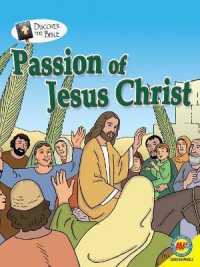 Passion of Jesus Christ (Discover the Bible) （Library Binding）