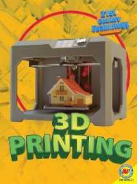 3D Printing (21st Century Technology) （Library Binding）