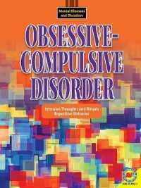 Obsessive-Compulsive Disorder (Mental Illnesses and Disorders) （Library Binding）