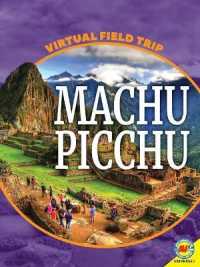 Machu Picchu (Structural Wonders of the World) （Library Binding）