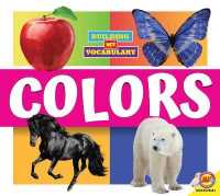 Colors (Building My Vocabulary) （Library Binding）