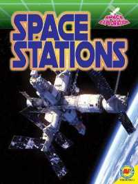 Space Stations (Space Exploration) （Library Binding）