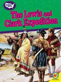 The Lewis and Clark Expedition (Building Our Nation)