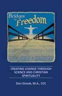 Bridges to Freedom: Creating Change Through Science and Christian Spirituality
