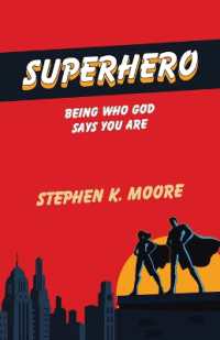 Superhero : Being Who God Says You Are