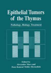 Epithelial Tumors of the Thymus : Pathology, Biology, Treatment
