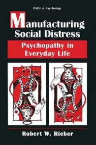 Manufacturing Social Distress : Psychopathy in Everyday Life (Path in Psychology)