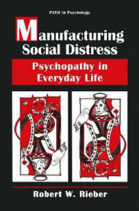 Manufacturing Social Distress : Psychopathy in Everyday Life (Path in Psychology)