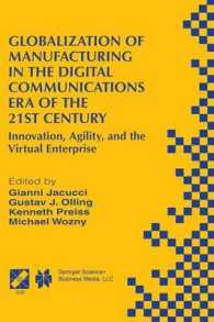 Globalization of Manufacturing in the Digital Communications Era of the 21st Century : Innovation, Agility, and the Virtual Enterprise (Ifip Advances in Information and Communication Technology)