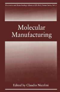 Molecular Manufacturing (Electronics and Biotechnology Advanced (Elba) Forum Series)