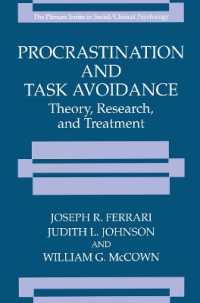 Procrastination and Task Avoidance : Theory, Research, and Treatment (The Springer Series in Social Clinical Psychology)