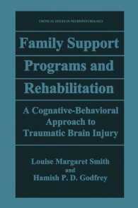 Family Support Programs and Rehabilitation : A Cognitive-Behavioral Approach to Traumatic Brain Injury (Critical Issues in Neuropsychology)