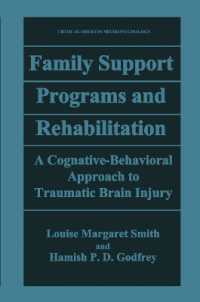 Family Support Programs and Rehabilitation : A Cognitive-Behavioral Approach to Traumatic Brain Injury (Critical Issues in Neuropsychology)