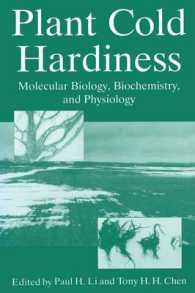 Plant Cold Hardiness : Molecular Biology, Biochemistry, and Physiology