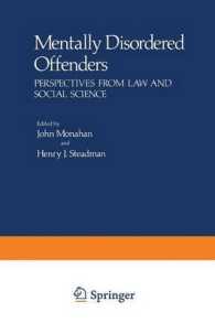 Mentally Disordered Offenders : Perspectives from Law and Social Science (Perspectives in Law & Psychology)