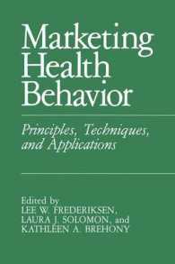Marketing Health Behavior : Principles, Techniques, and Applications