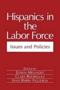 Hispanics in the Labor Force : Issues and Policies (Environment, Development and Public Policy: Public Policy and Social Services)