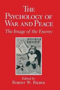 The Psychology of War and Peace : The Image of the Enemy