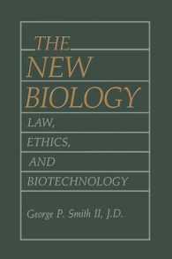 The New Biology : Law, Ethics, and Biotechnology